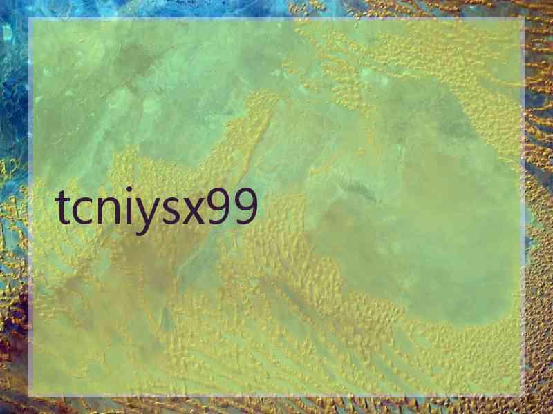 tcniysx99