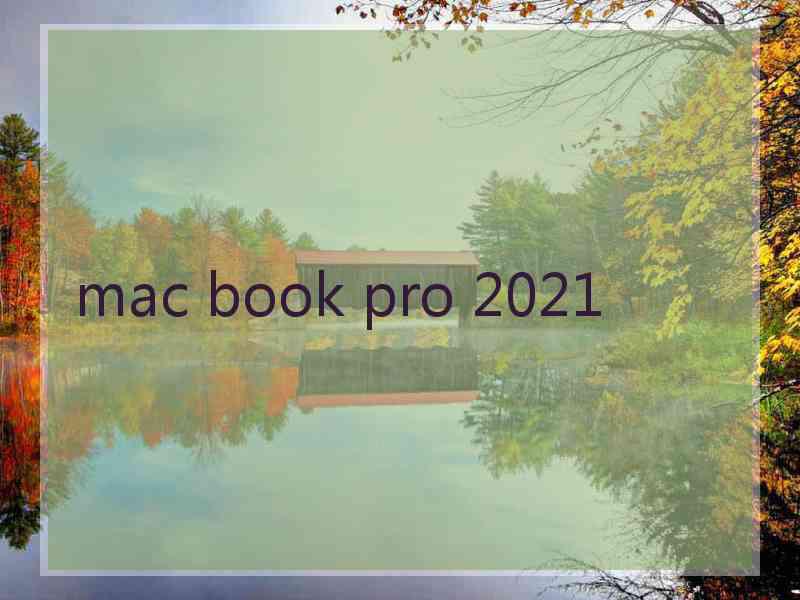 mac book pro 2021