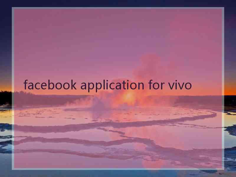 facebook application for vivo