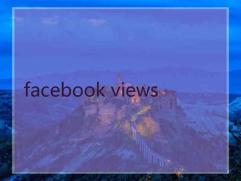 facebook views