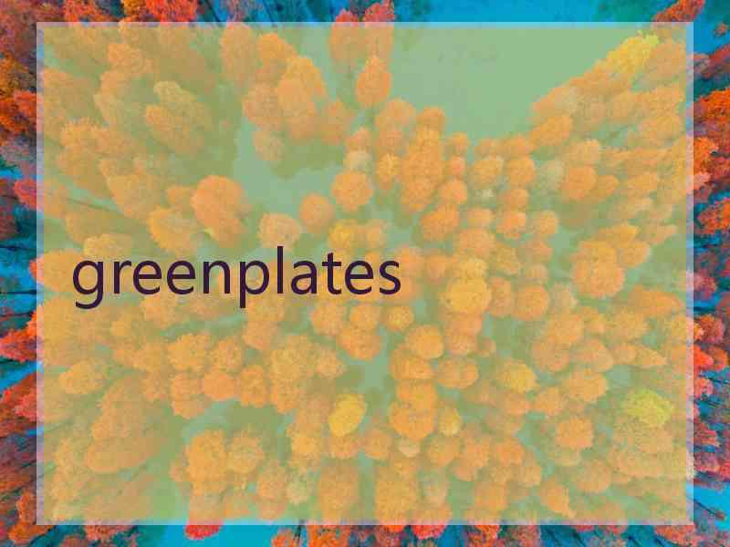 greenplates