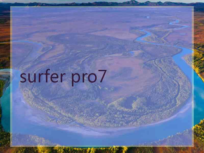 surfer pro7