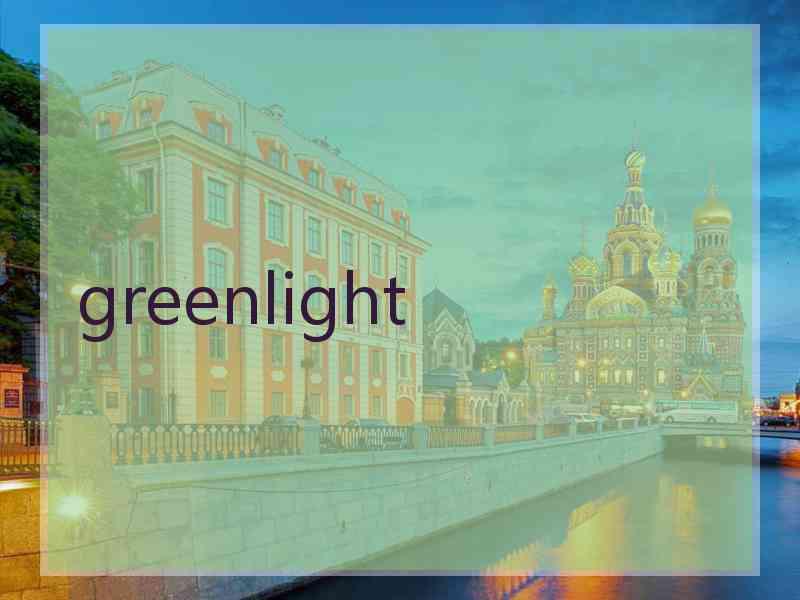 greenlight