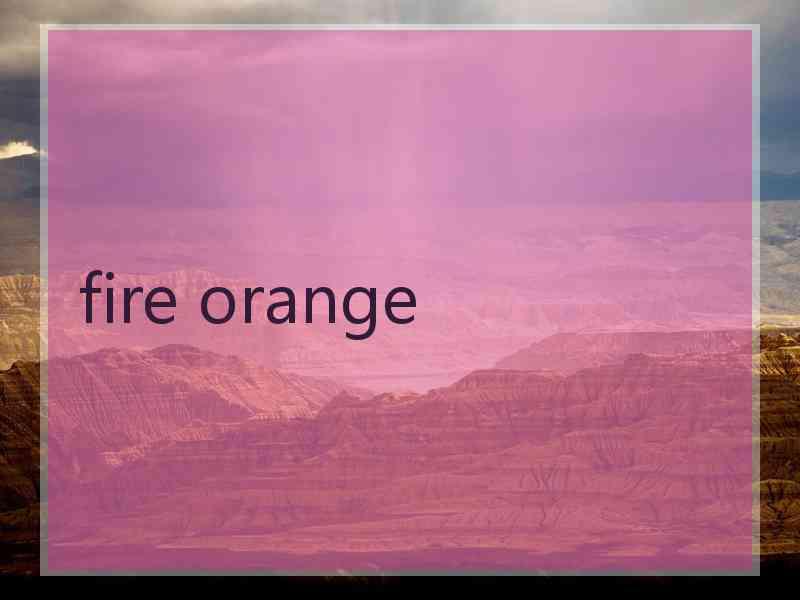 fire orange