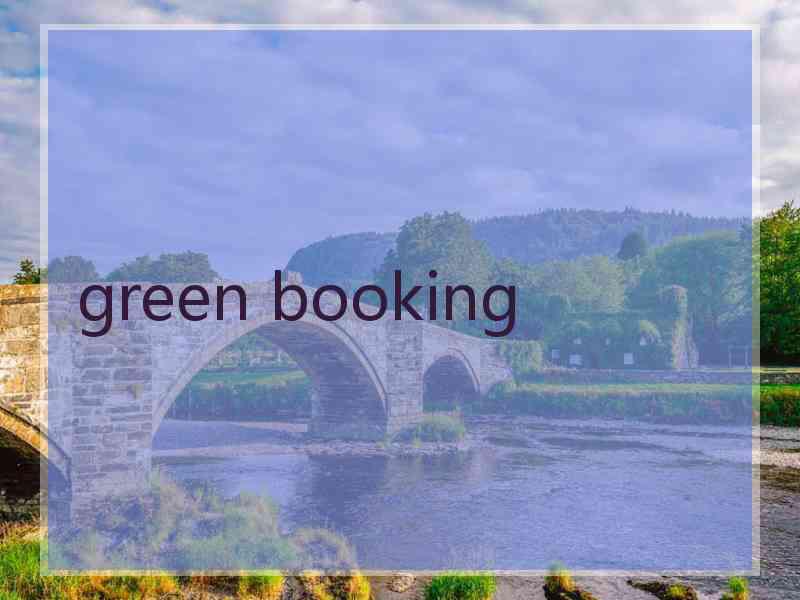 green booking