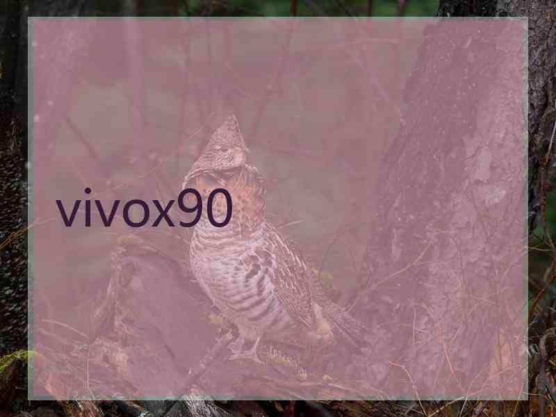 vivox90