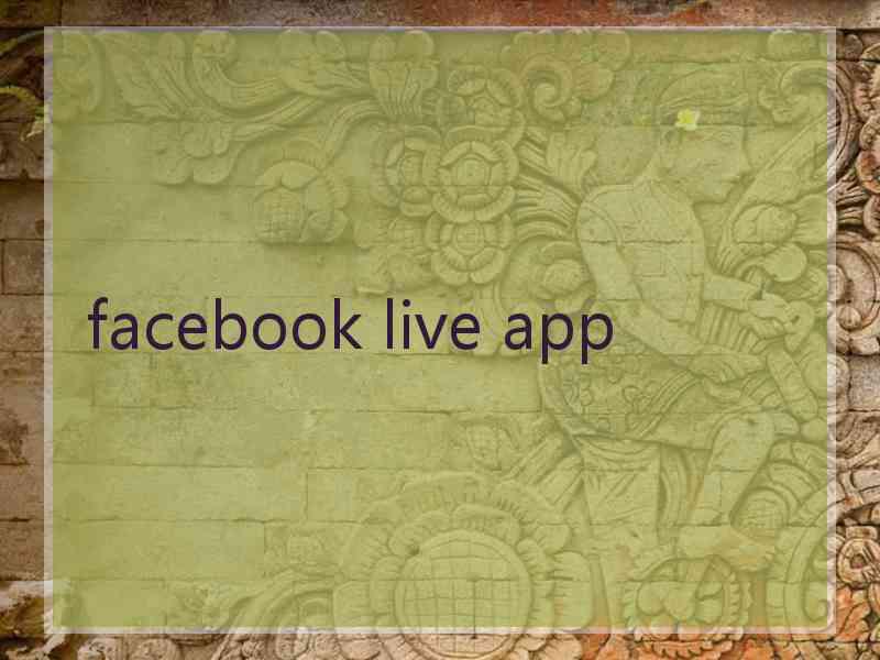 facebook live app