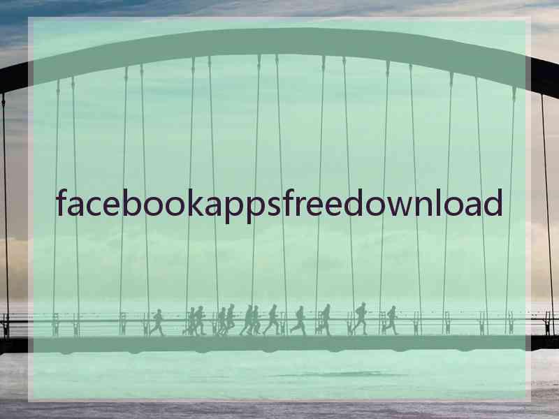 facebookappsfreedownload