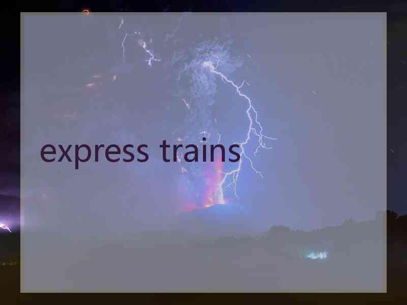 express trains