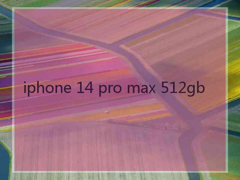 iphone 14 pro max 512gb