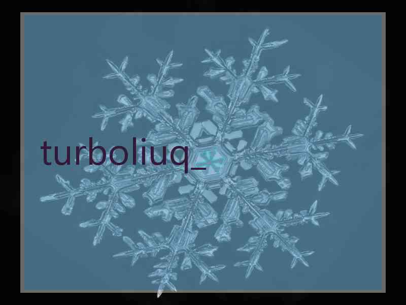 turboliuq_