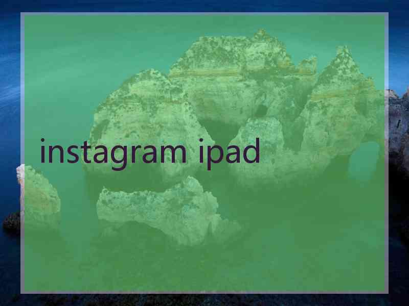 instagram ipad