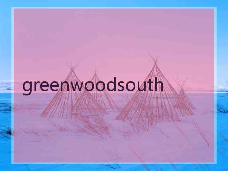 greenwoodsouth